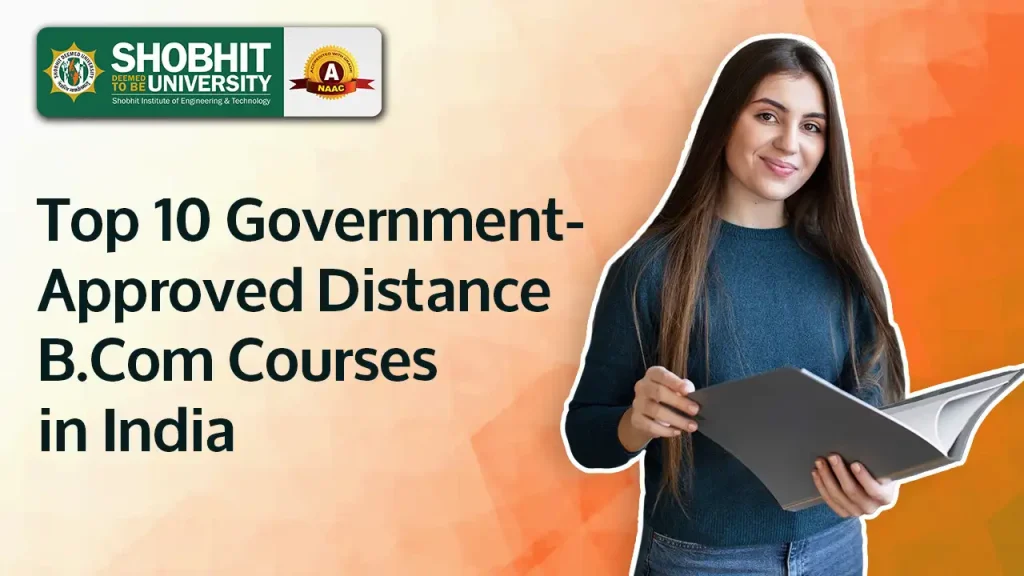 Top Government-Approved Distance B.Com Courses in India